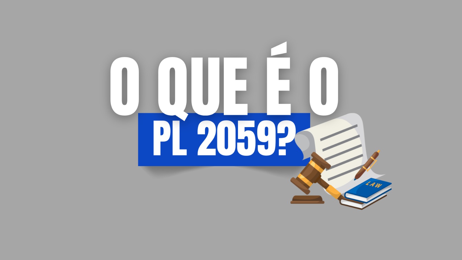 Entenda o PL 2059/2019